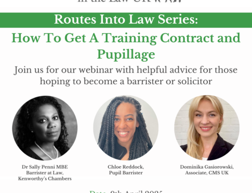 9th April 2025 – Routes Into Law Series:  How to get a Training Contract and Pupillage